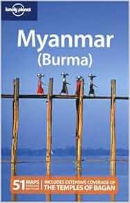 myanmar burma travel guide lonely planet