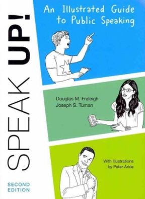 speak up an illustrated guide to public speaking 3rd edition