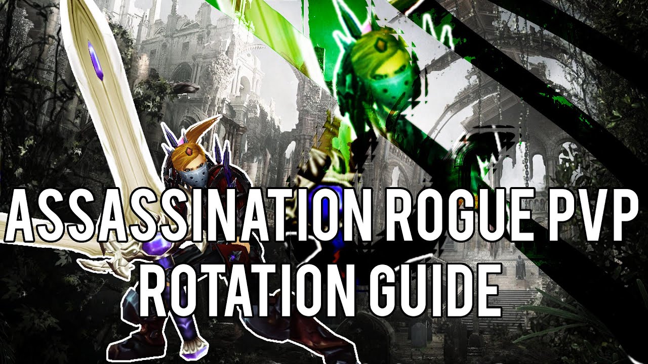 wow rogue assassination pvp guide